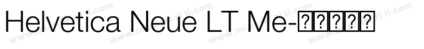 Helvetica Neue LT Me字体转换